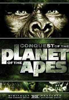 "Conquest of the Planet of the Apes"