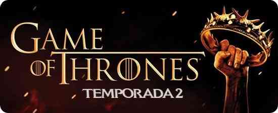 "game of thrones temporada 2"